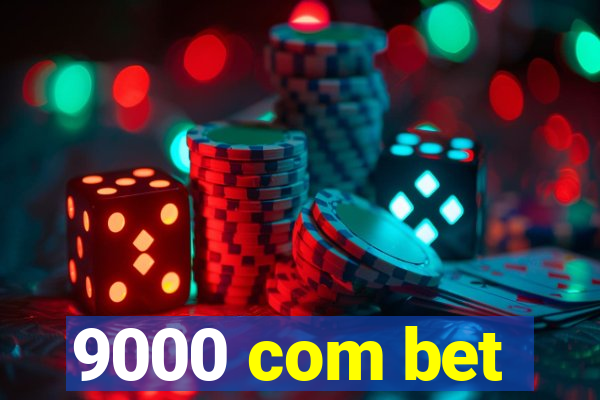 9000 com bet